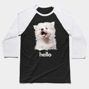 Hello Whithe Puppy! Baseball T-Shirt
